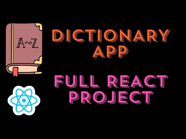 Learn to make a Dictionary app in React | Full Tutorial