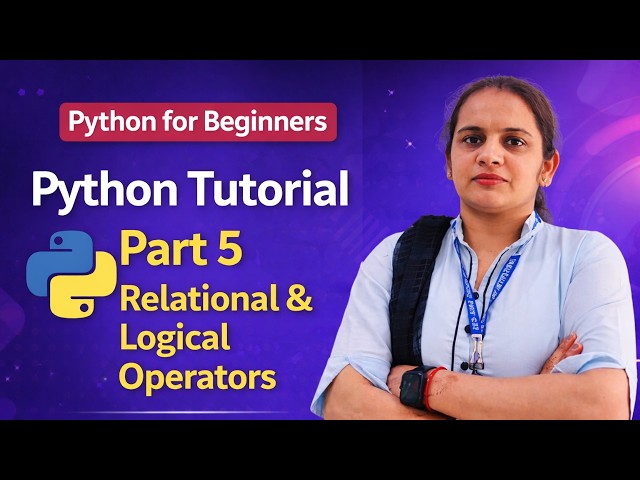 Python Tutorial Part 5 | Master Logic & Comparisons in Python! 🚀