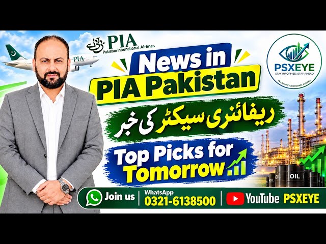 KSE-100 DISCUSSION - REFINERY SECTOR - PIA ZAL MACTER NEWS- TOP PICKS FOR TOMORROW 