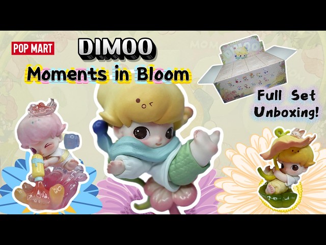 DIMOO Moments in Bloom 🌸 NEW RELEASE Full Set Unboxing! Worth It?!