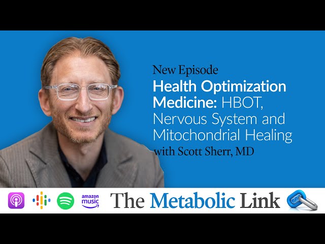 Health Optimization Medicine: HBOT, Nervous System, and Mitochondrial Healing | Dr. Scott Sherr