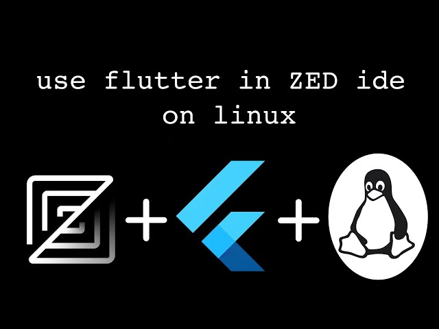 How to use Flutter in ZED IDE | Linux