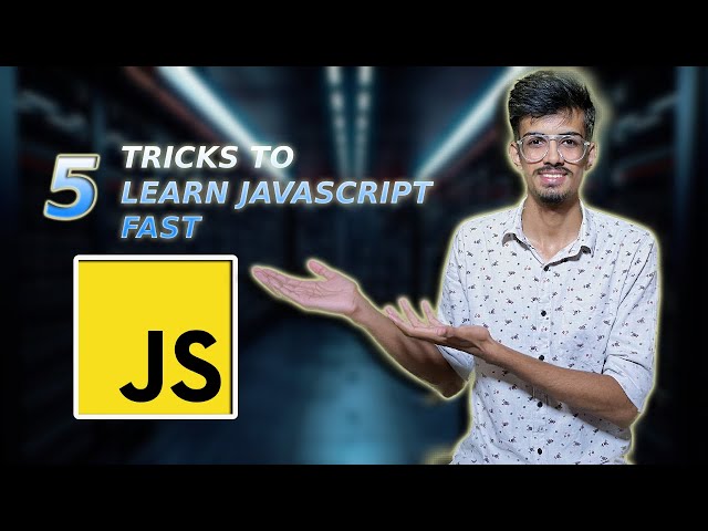 5 Effective Tips to Learn JavaScript Fast(Pro Hack) | 2024