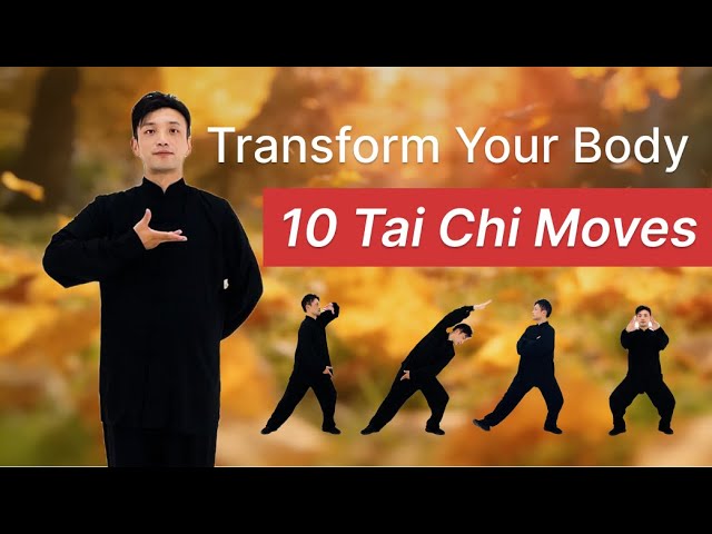10 Tai Chi Movements | Lose Weight, Stay Fit, and Boost Health