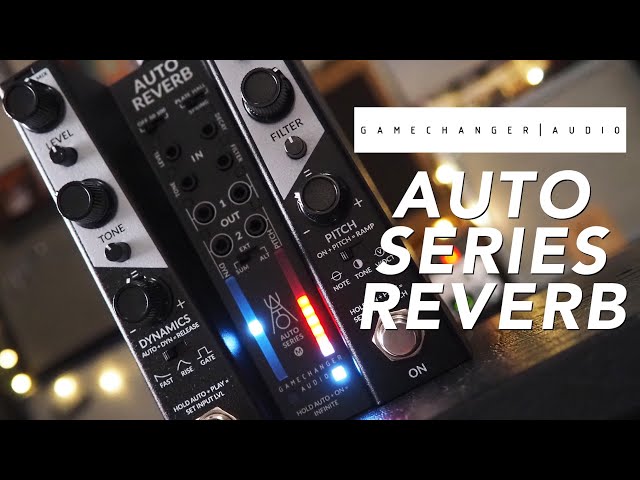 Gamechanger Audio // AUTO Series REVERB (Stereo Demo)