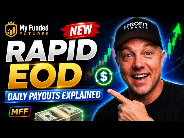 My Funded Futures Rapid EOD Daily Payouts Explained