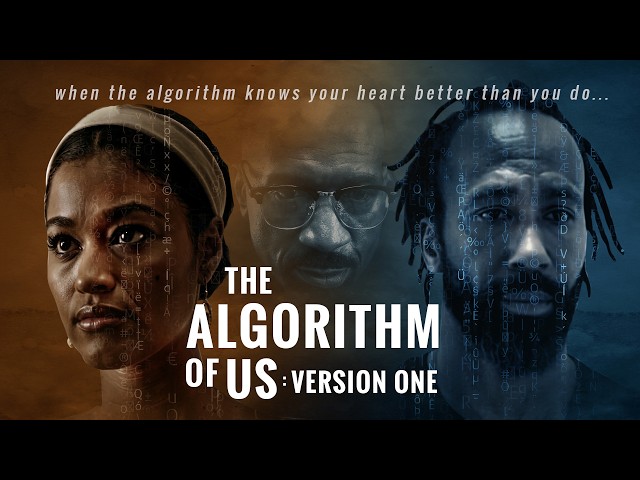 The Algorithm of Us | World Premiere | Full Film in 4K