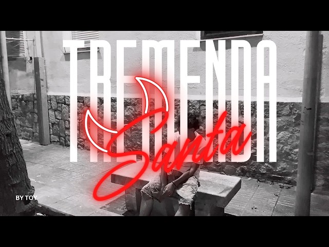 ByToy - TREMENDA SANTA (Vídeo Oficial)