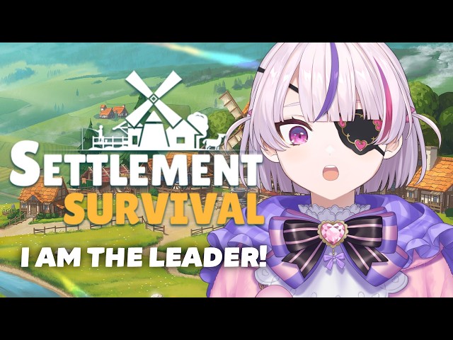 FIRST PLAYTHROUGH I am the leader! - Settlement Survival【Maria Marionette | NIJISANJI EN】