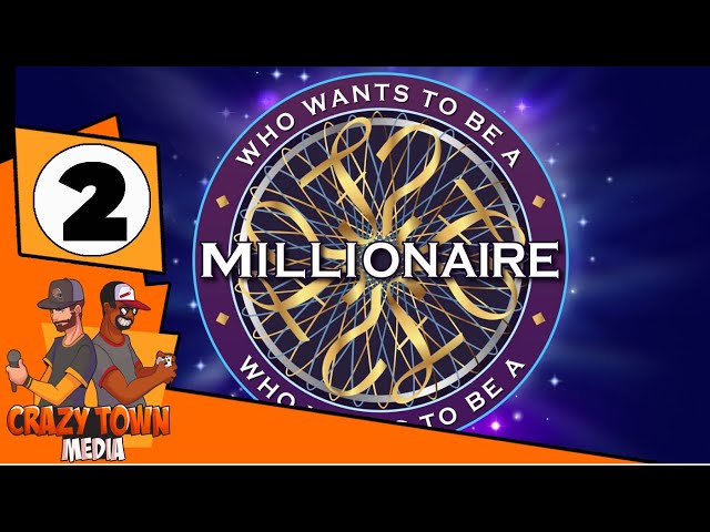 Easy Does It | Who Wants To Be A Millionaire | Ep 2 | Crazy Town Gaming