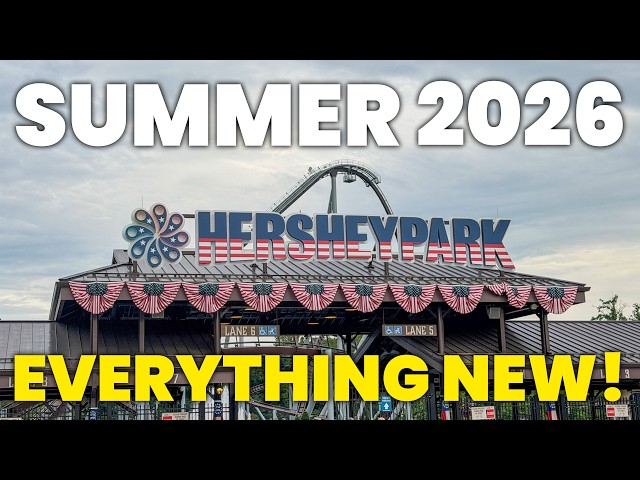 Everything NEW for the Summer Season at Hersheypark in 2026! | Vlog 6/26/26