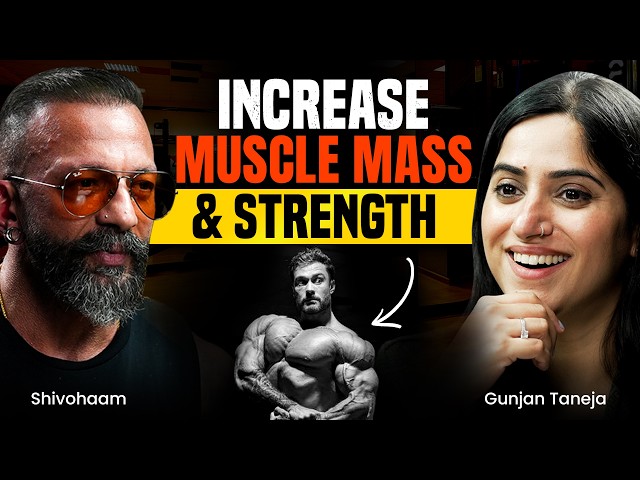 THIS IS HOW YOU BUILD MUSCLE MASS & STRENGTH | Gunjan Talks Clips