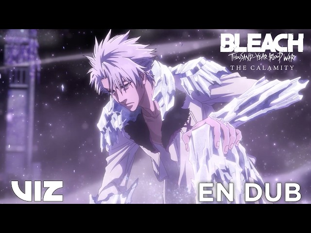 Toshiro Hitsugaya's Not Done (ENGLISH DUB) | BLEACH: Thousand-Year Blood War - The Calamity | VIZ