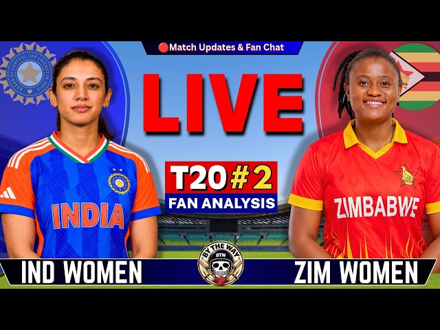 IND-W vs ZIM-W, 2nd T20 | Live Cricket Match today | INDIA vs Zimbabwe Live Score & Fan Analysis