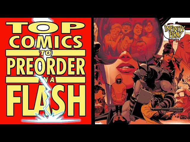 Top Comics to Preorder in a Flash! 10 Comics & Covers to Preorder Now in Just 10 Minutes for 9/23