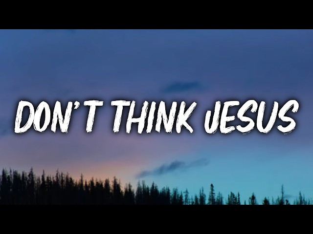 Morgan Wallen - Don't Think Jesus (Lyrics)
