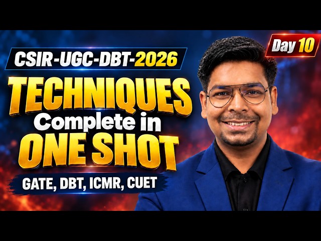 Methods in Biology ONE SHOT | CSIR-UGC-DBT Life Science | Dr. Virendra Singh | Dec 2026 |Techniques|