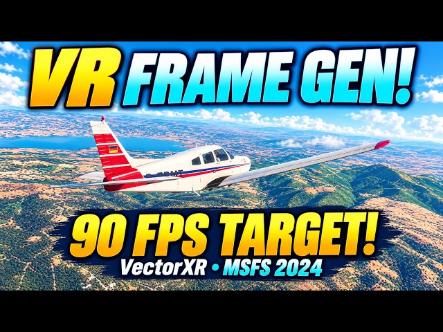 VectorXR Frame Generation in MSFS 2024 VR — I'm Impressed!