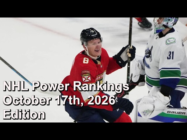 NHL Power Rankings, October 17th, 2026 Edition