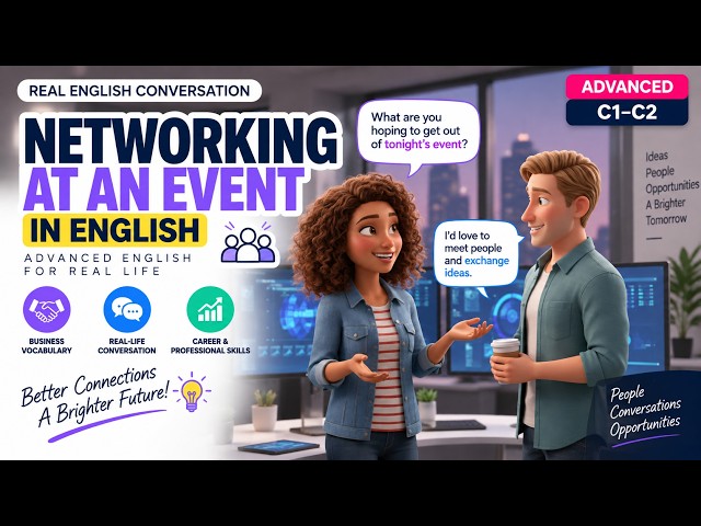 Networking in English 🤝 | Advanced Business English Conversation & Listening Practice (C1–C2)