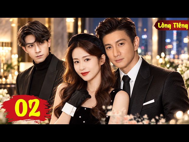 THỢ SĂN RUBY - Tập 2 | Bom Tấn Phim Ngôn Tình Trung Quốc, Bí Mật Đẫm Máu Phía Sau Viên Ngọc Quý