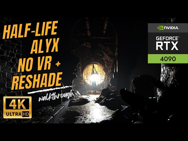 Half-Life: Alyx No VR Mod et Reshade Walkthrough #3 Es ou sera