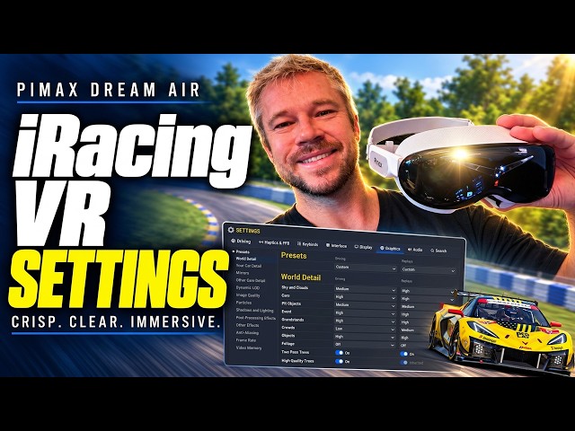 My Pimax Dream Air iRacing Settings for a Sharper, More Immersive Drive
