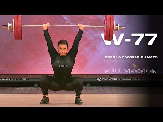 Women's -77kg 2025 World Weightlifting Championships | Full Session