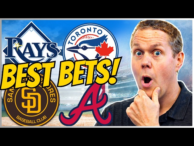 BEST MLB Bets TODAY! Rays vs Blue Jays | Padres vs Braves