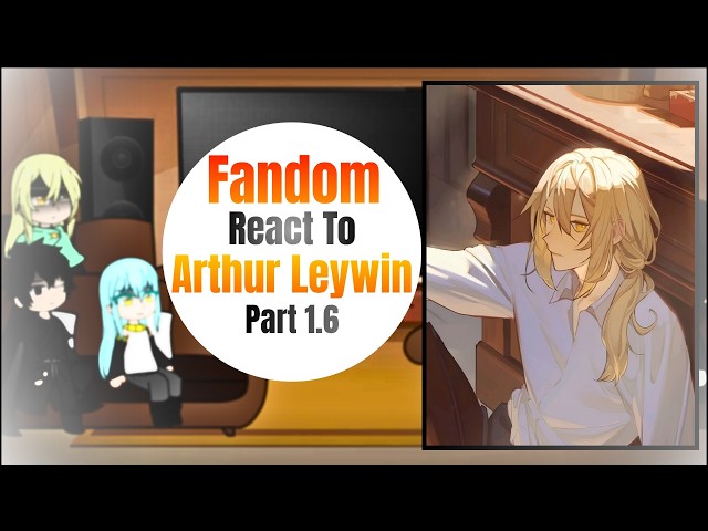 Fandom React to Arthur Leywin Part 1.5 (2x speed) | LOTM, HSR, WUWA, TBATE, SS, Tensura