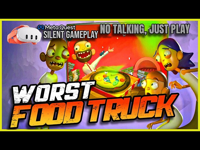 Worst Food Truck - Cooking game | First Minutes VR Gameplay (No Commentary) | Meta Quest 3