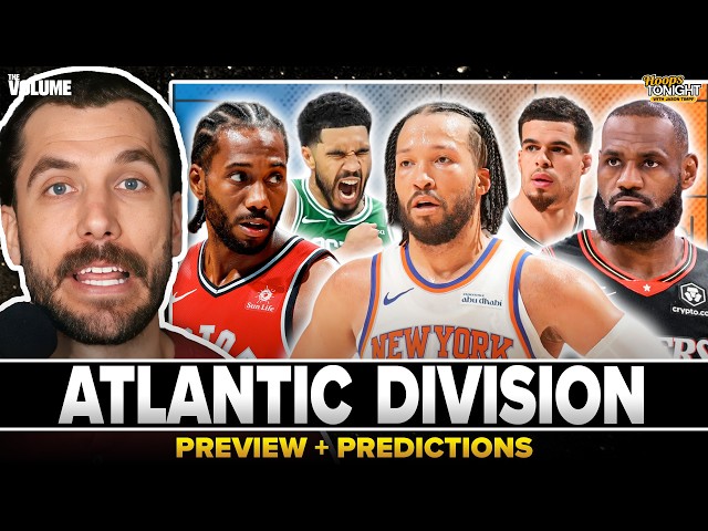 Knicks & 76ers title contenders, Celtics & Raptors feisty + Nets | NBA Atlantic Division Predictions