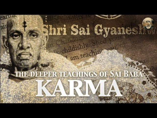 The Deeper Teachings of Sai Baba - 'Karma'