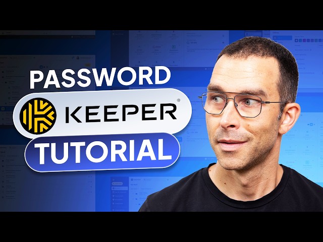 Keeper tutorial | How to use Keeper password manager?
