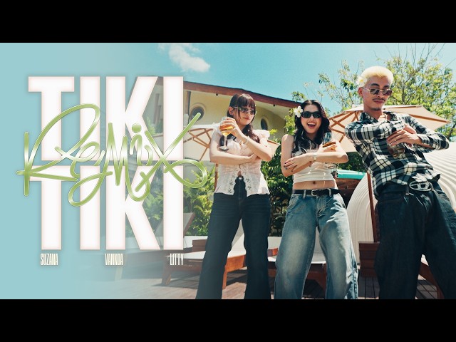 SUZANA x VannDa x Litty - TIKI TIKI REMIX (OFFICIAL VIDEO)