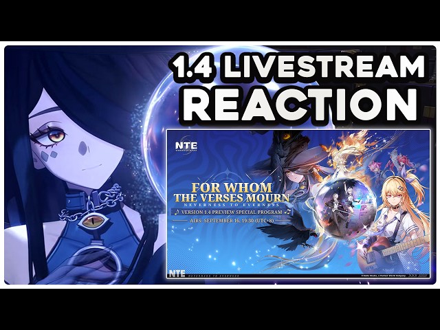 🔴 NTE 1.4 SPECIAL PREVIEW REACT! BLACKBIRD AND AKANE! - Neverness to Everness