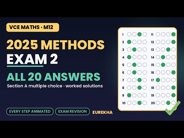 2025 VCE Methods Exam 2 Section A: All 20 Multiple-Choice Answers