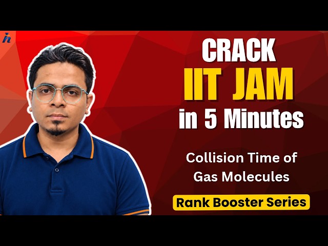 Collision Time of Gas Molecules | Crack IIT JAM Physics | Rank Booster Series | KTG