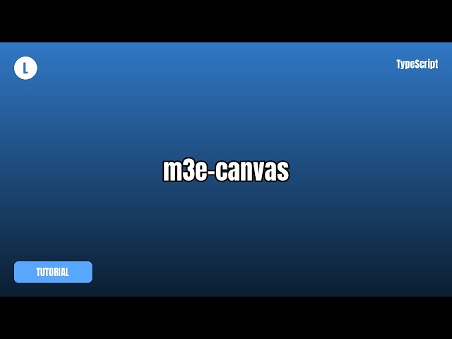 m3e-canvas Tutorial — What It Is & How To Use It