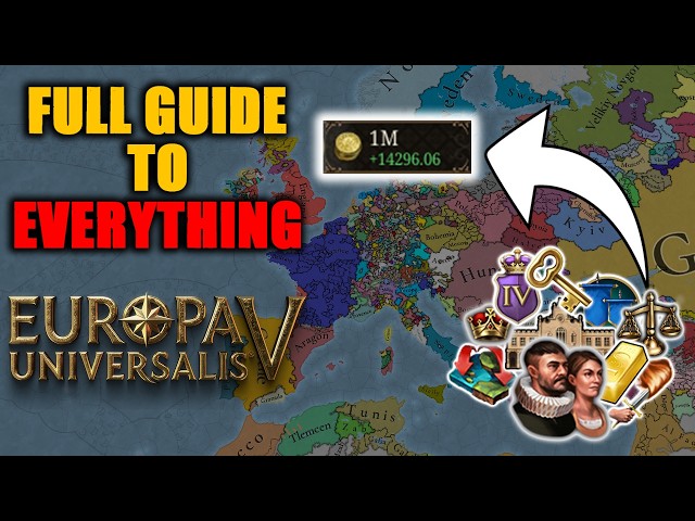 ULTIMATE Guide to EU5 - COMPLETE Tutorial With Timestamps