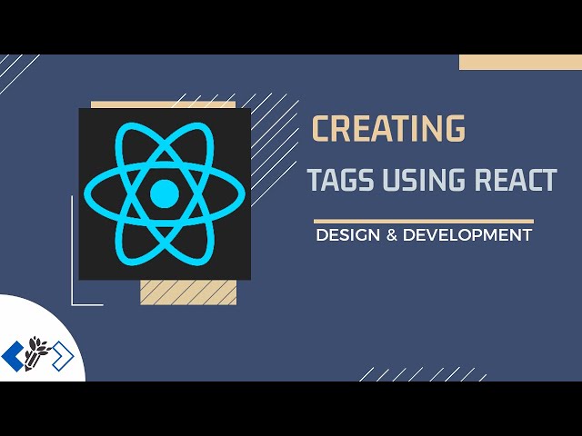 Creating TAGS using ReactJs || React Tutorial
