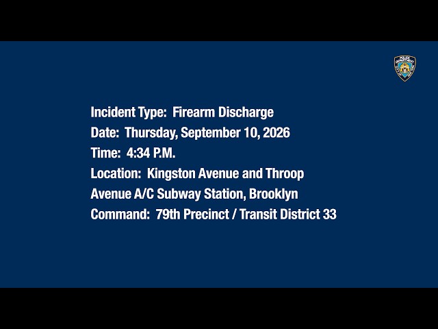 79th Precinct/TD33 Officer-Involved Shooting September 10, 2026