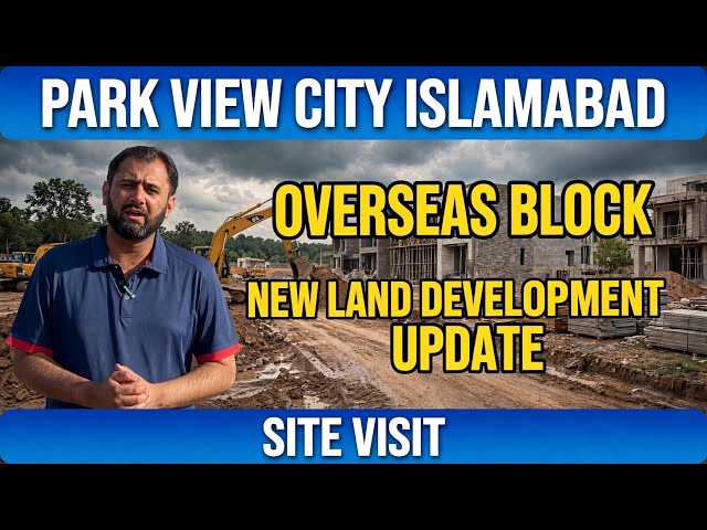 Park View city Islamabad Overseas Block latest Development and site visit 