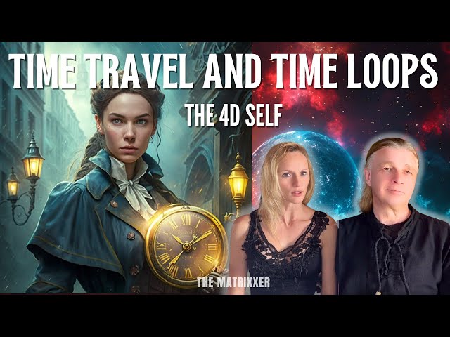 Time travel and time loops - the 4D self [time paradox]