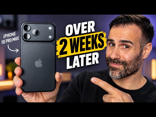 iPhone 18 Pro Max: 2 Weeks Later – One Thing Still Isn't Right
