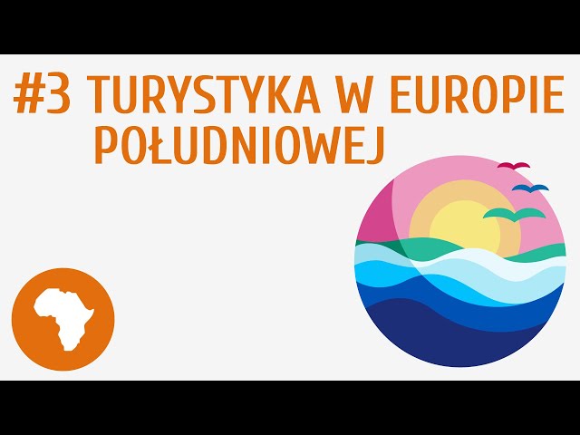 Turystyka w Europie Południowej #3 [ Gospodarka Europy ]