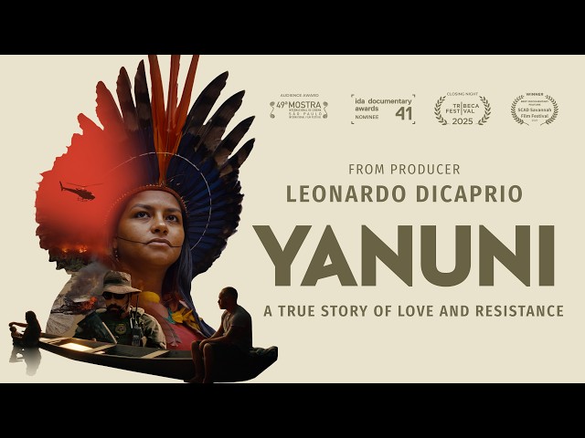 YANUNI | Inside the Battle for the Amazon | Oscar® Shortlisted Documentary Feature Film