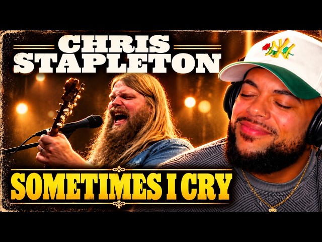 Chris Stapleton is DIFFERENT! | FIRST TIME HEARING Chis Stapleton -  Sometimes I Cry REACTION