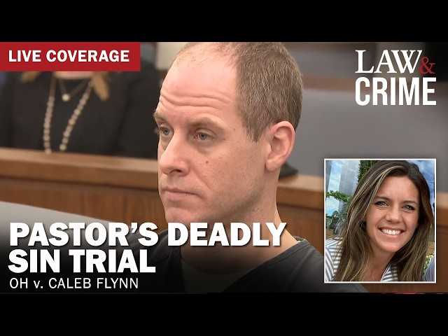 LIVE: Pastor’s Deadly Sin Trial — OH v. Caleb Flynn — Day 1