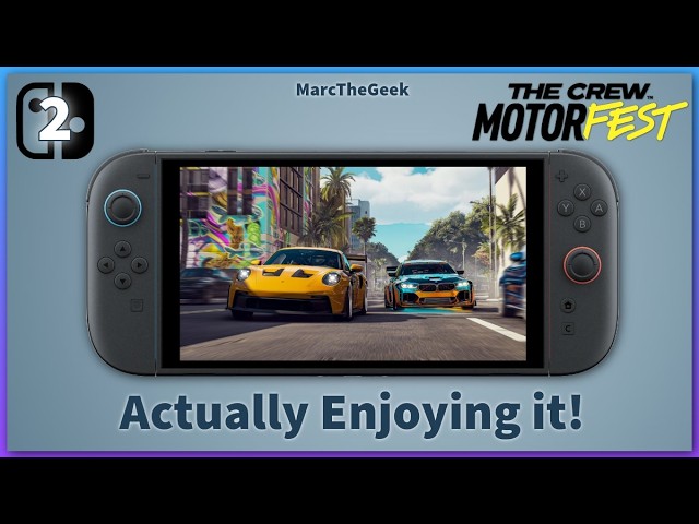 I'm Actually Enjoying The Crew Motorfest on Nintendo Switch 2